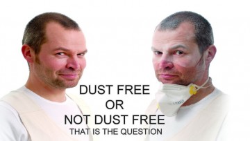 Dust Free or Not Dust Free